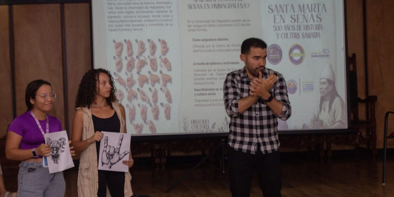 Historia de Santa Marta también se cuenta en señas y arte en la Semana Cultural UNIMAGDALENA