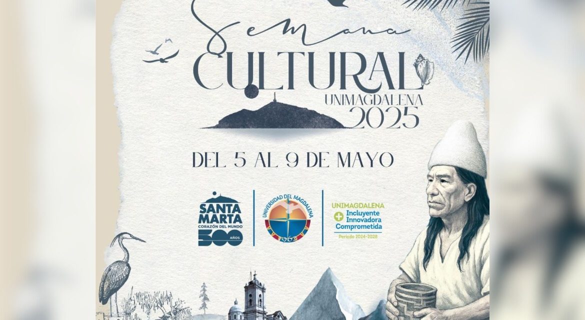Semana Cultural UNIMAGDALENA 2025: un homenaje a la historia de Santa Marta