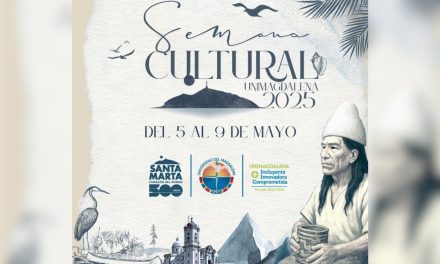 Semana Cultural UNIMAGDALENA 2025: un homenaje a la historia de Santa Marta