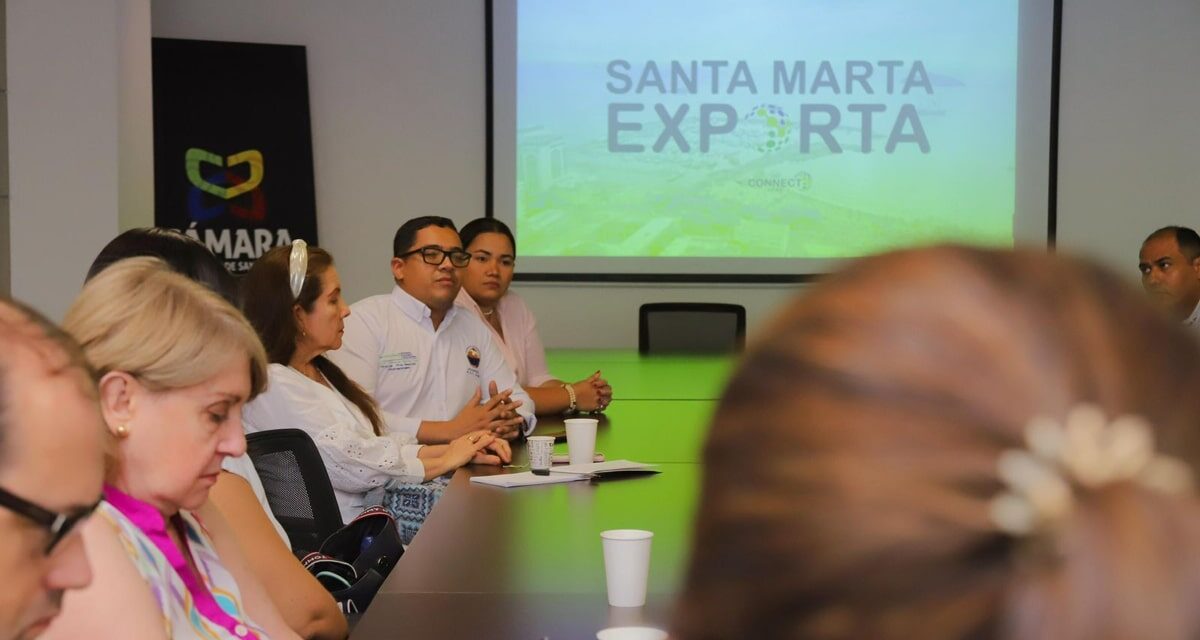 ‘Santa Marta Exporta’, una convocatoria para fortalecer empresas con potencial internacional